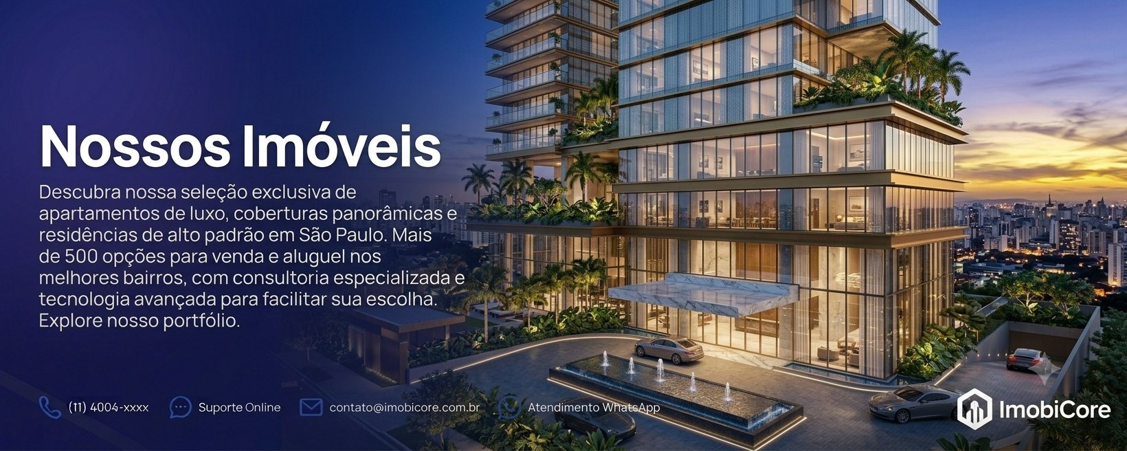 Nossos imóveis. Torre residencial de alto padrão ao anoitecer, com varandas ajardinadas, espelho d'água iluminado e a cidade ao fundo.